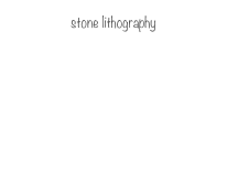 stone lithography




    

